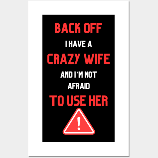 I Have A Crazy Wife Posters and Art